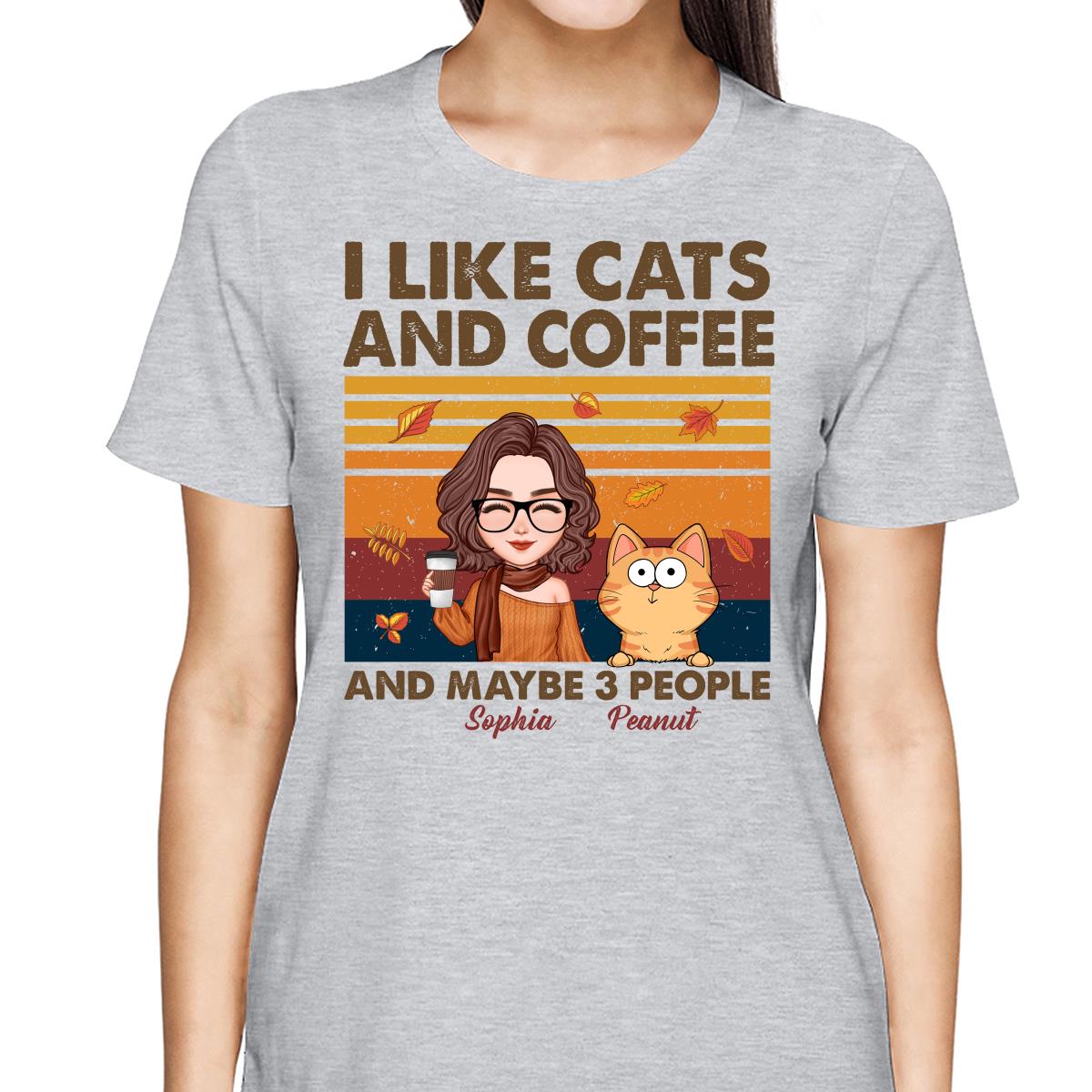 Like Cats Coffee & 3 People Fall Season Cat Mom Personalized Shirt