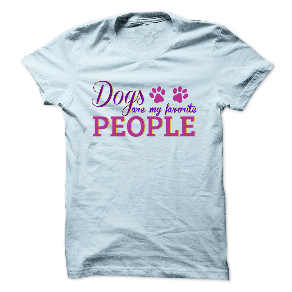 Dogs are my favorite people!