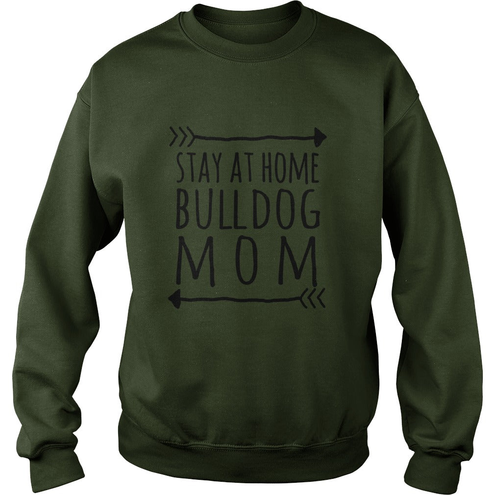Stay at home BULLDOG mom tshirt