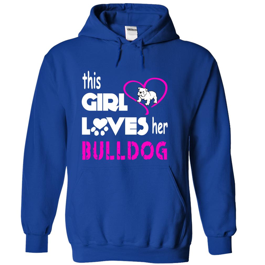This Girl Loves Her Bulldog - K01
