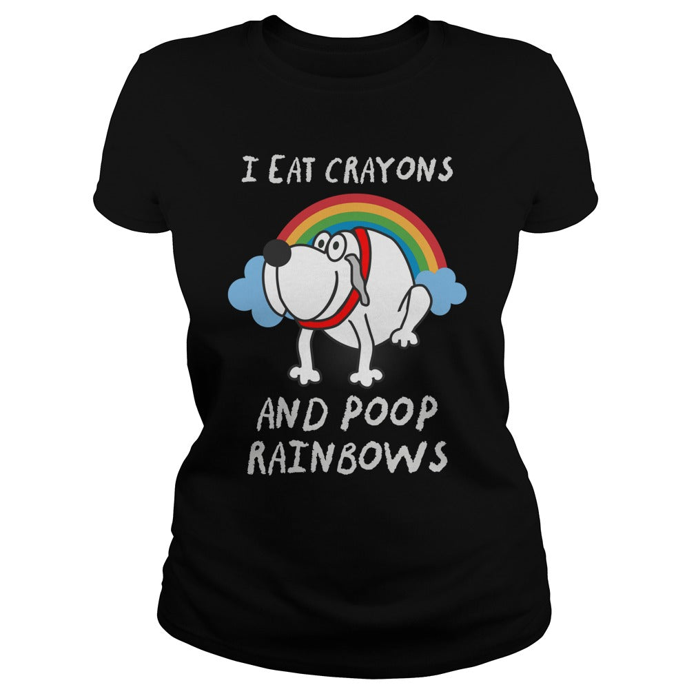 I Eat Crayons And Poop Rainbows Great Gift For Any Funny Dog Lover