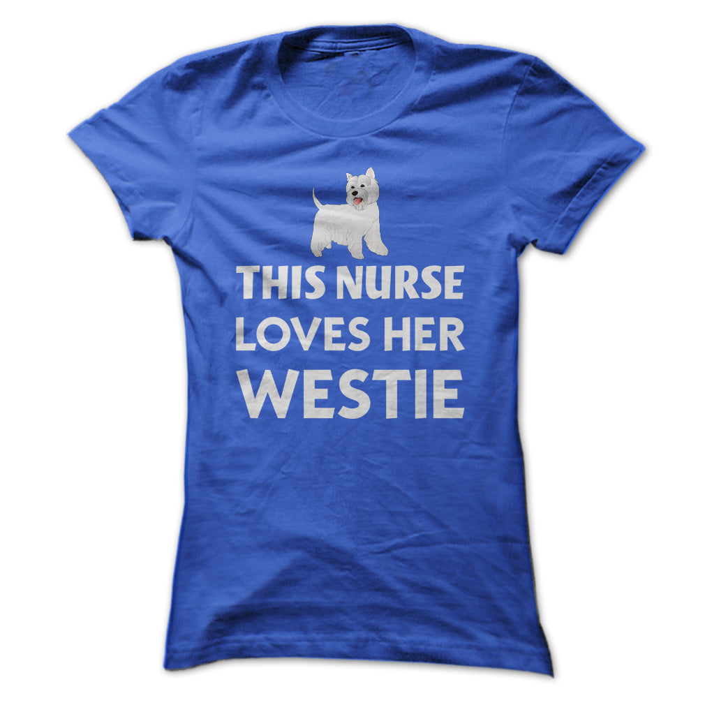 This Nurse Loves Her Westie T Shirt
