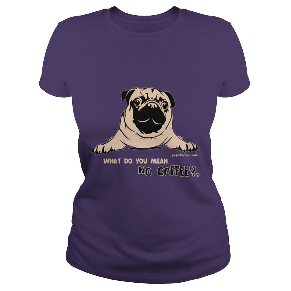 Pug Dog what no coffee Papa Mama Men Women Dogs Lovers Sunfrog Hoodie