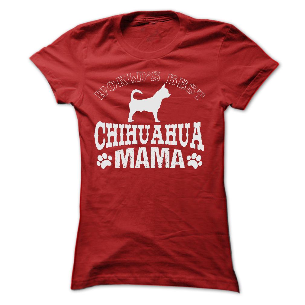 WORLDS BEST CHIHUAHUA MAMA