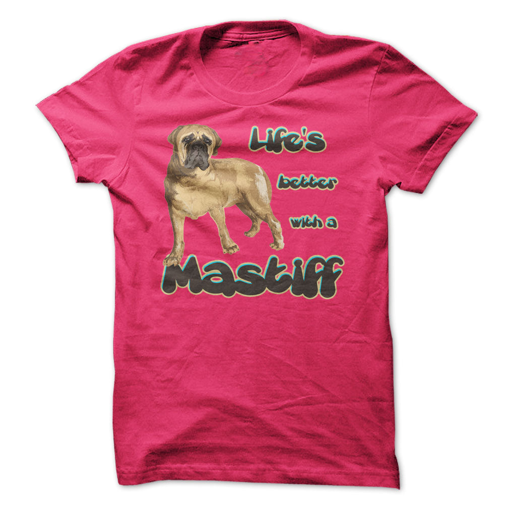 Life is better with a Mastiff!