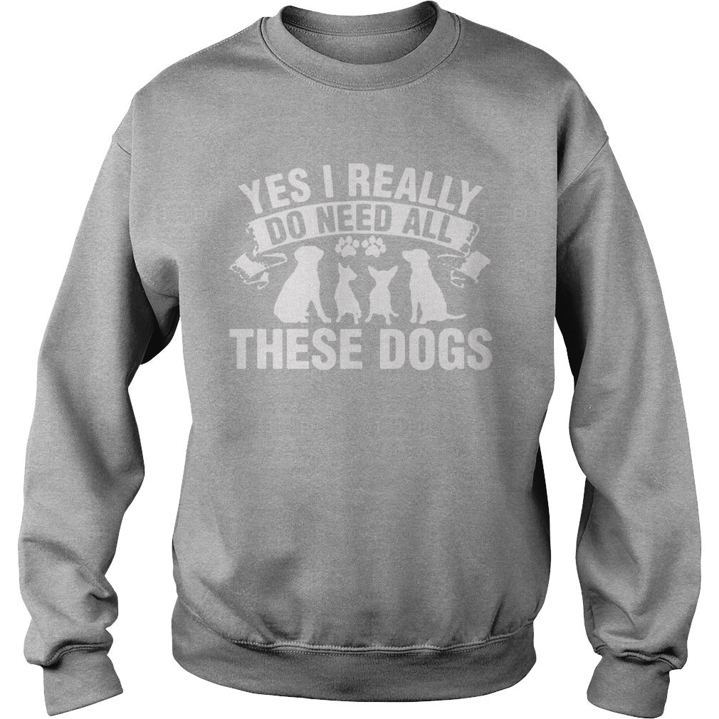 Yes i really do need al these dogs