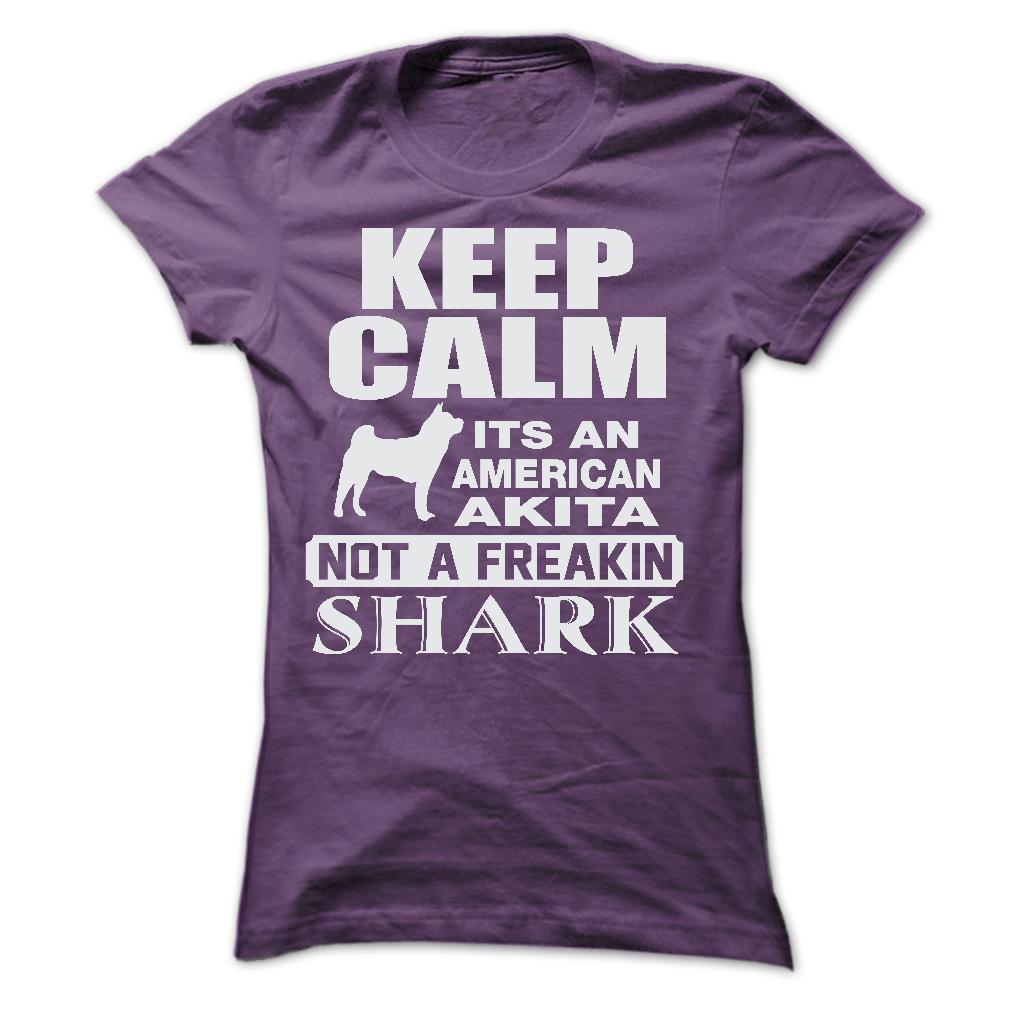 KEEP CALM IT IS AN AMERICAN AKITA