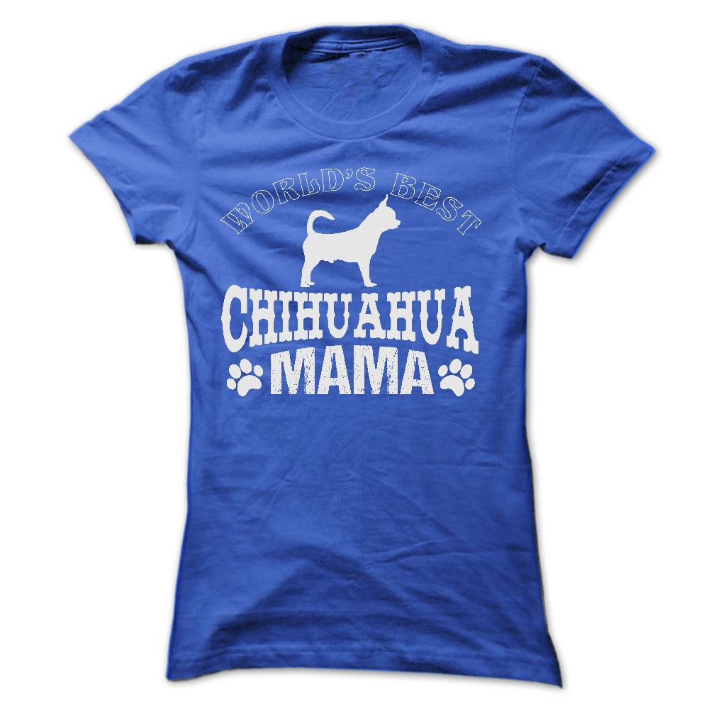 WORLDS BEST CHIHUAHUA MAMA
