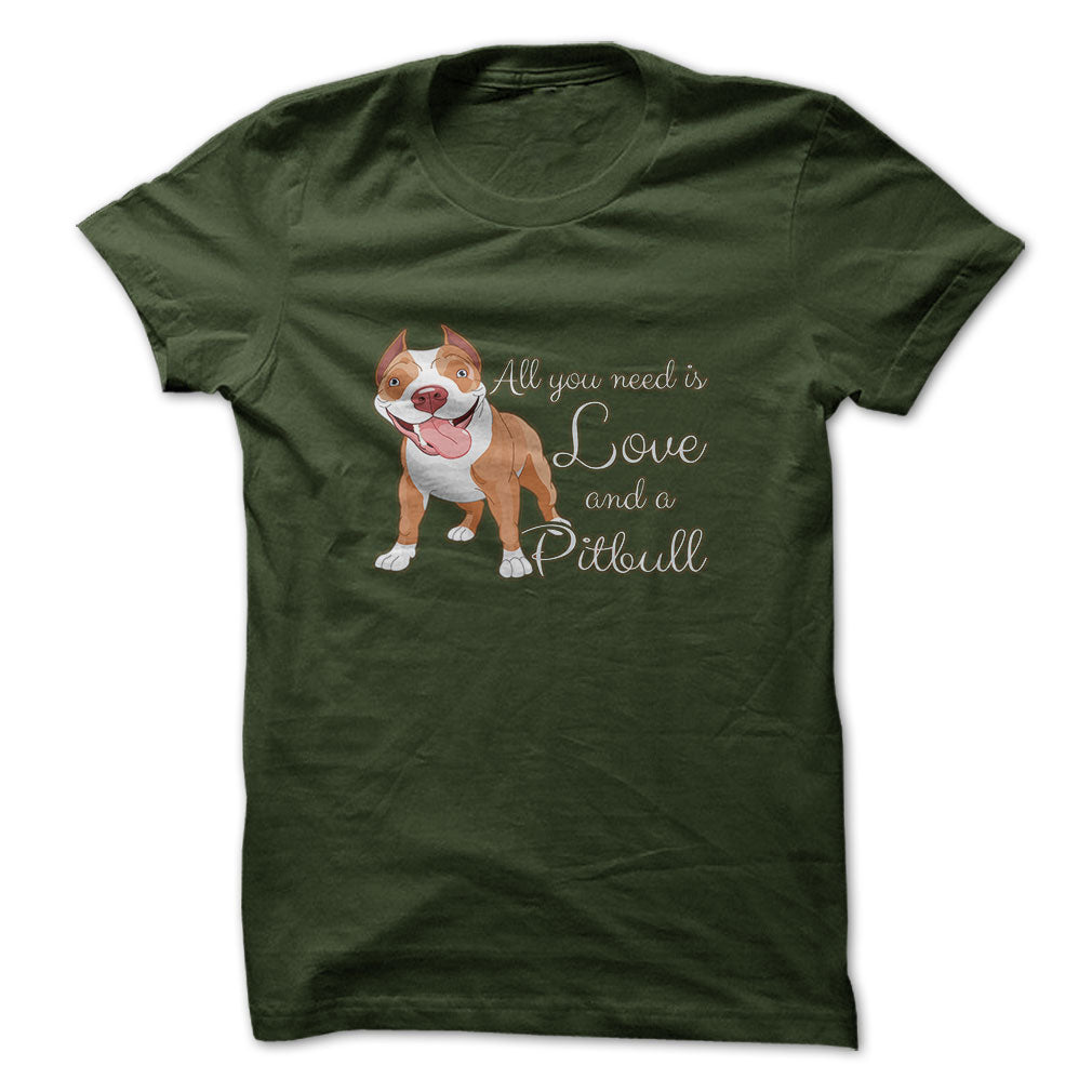 Pitbull t-shirt - All you need is pitbull