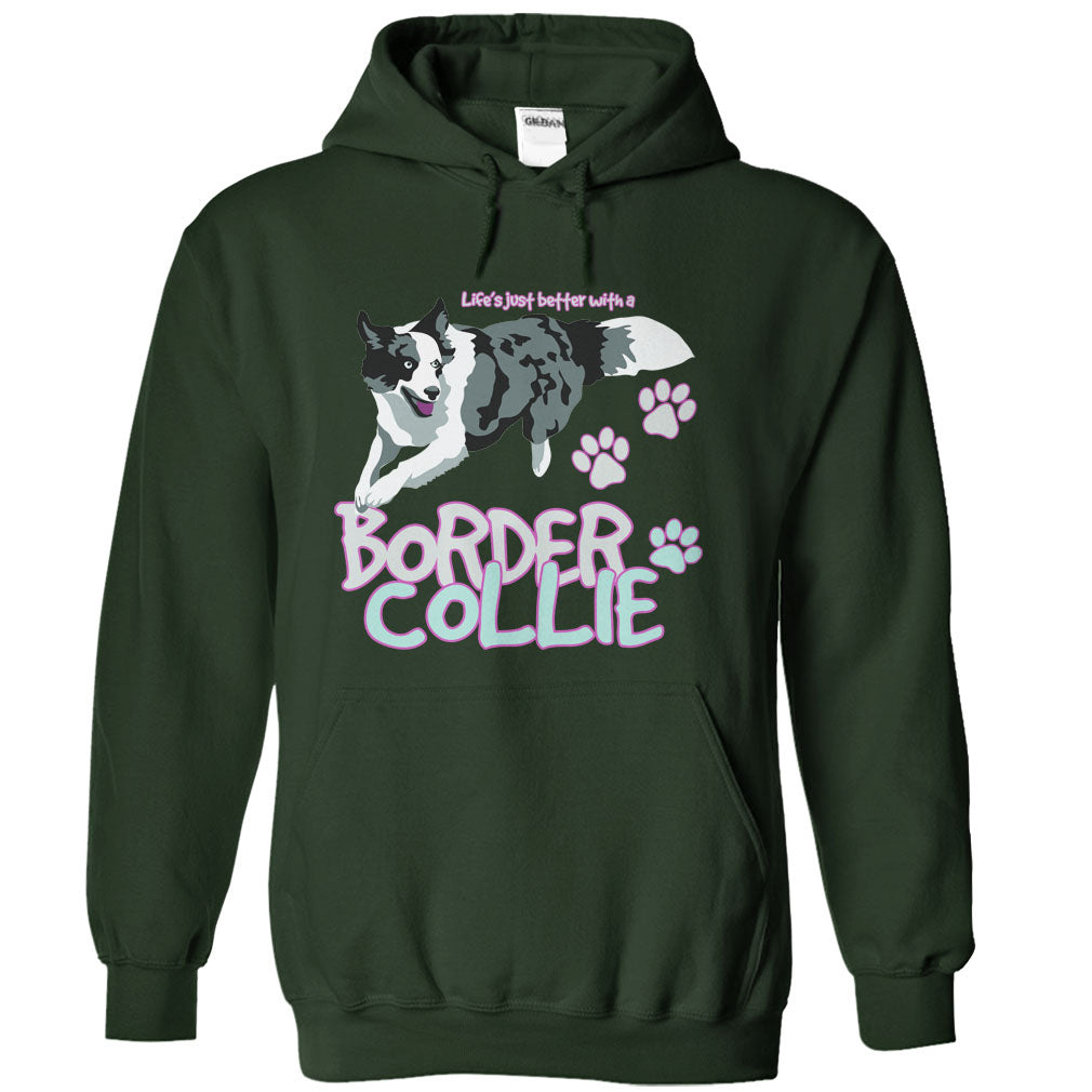 Life is just better with a Border Collie! For Border Collie lovers!