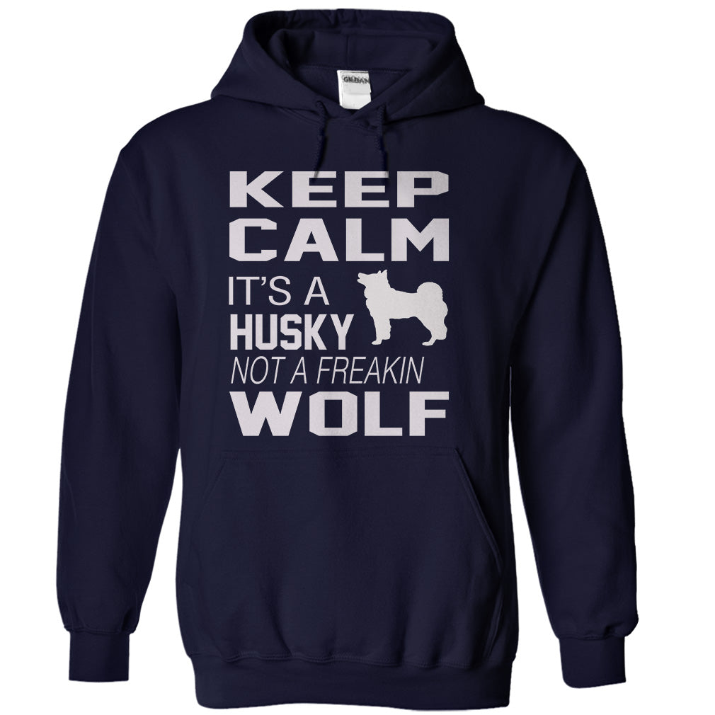 Keep Calm, its a HUSKY not a WOLF