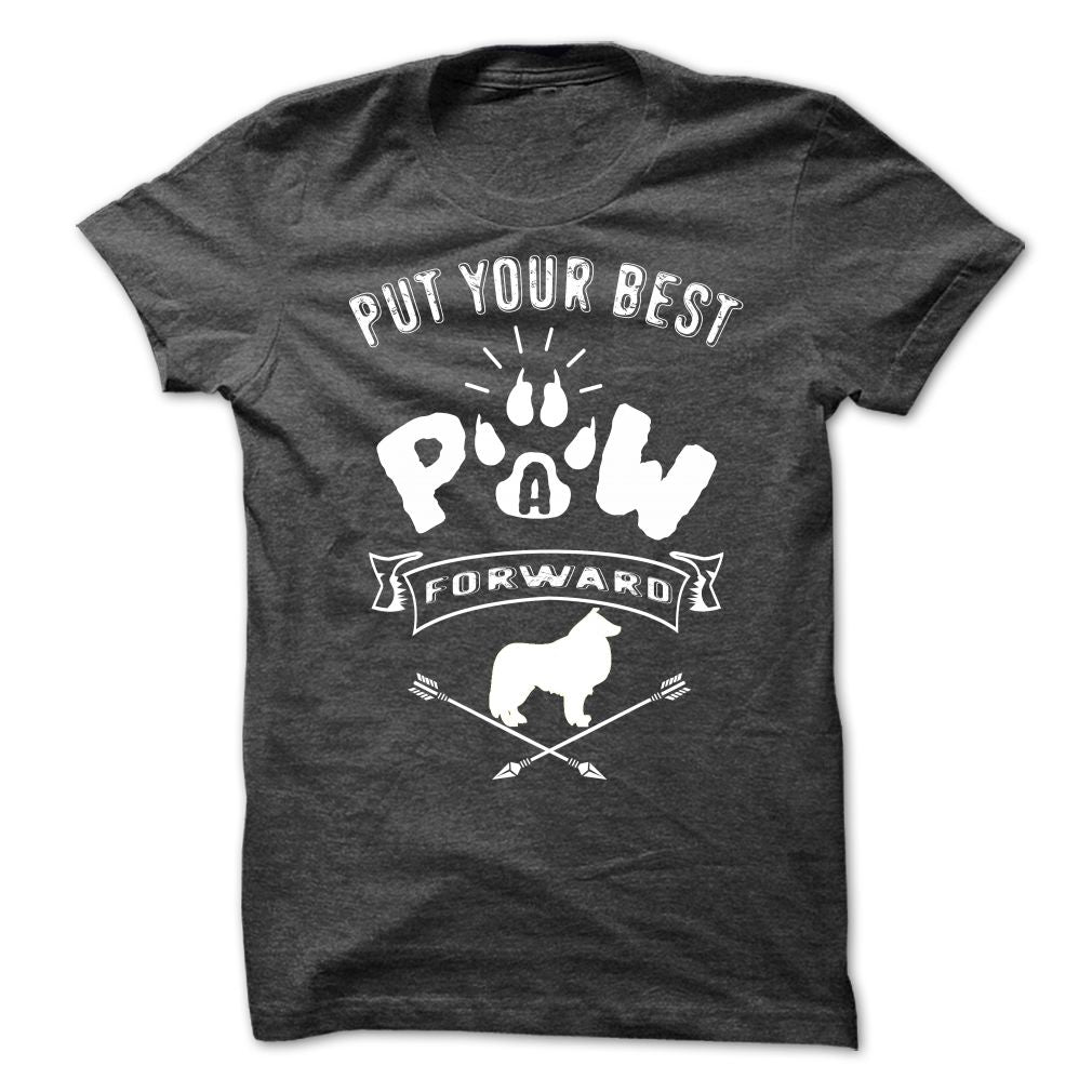 PUT YOUR BEST A PAW FORWARD-Border Collie