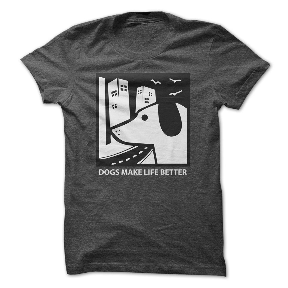 Dogs make life better