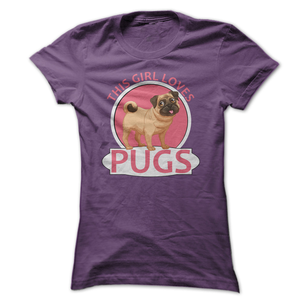 This Girl Loves Pugs T Shirt