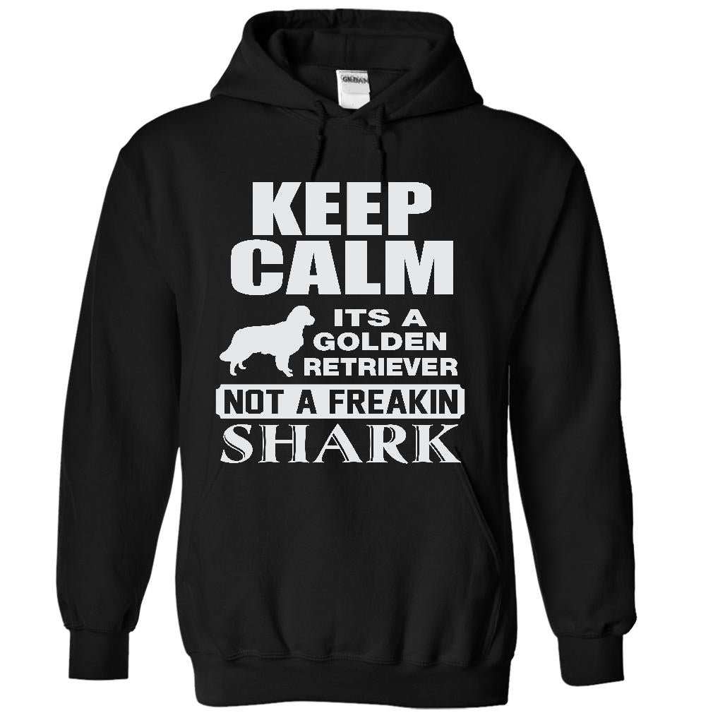 KEEP CALM IT IS A GOLDEN RETRIEVER