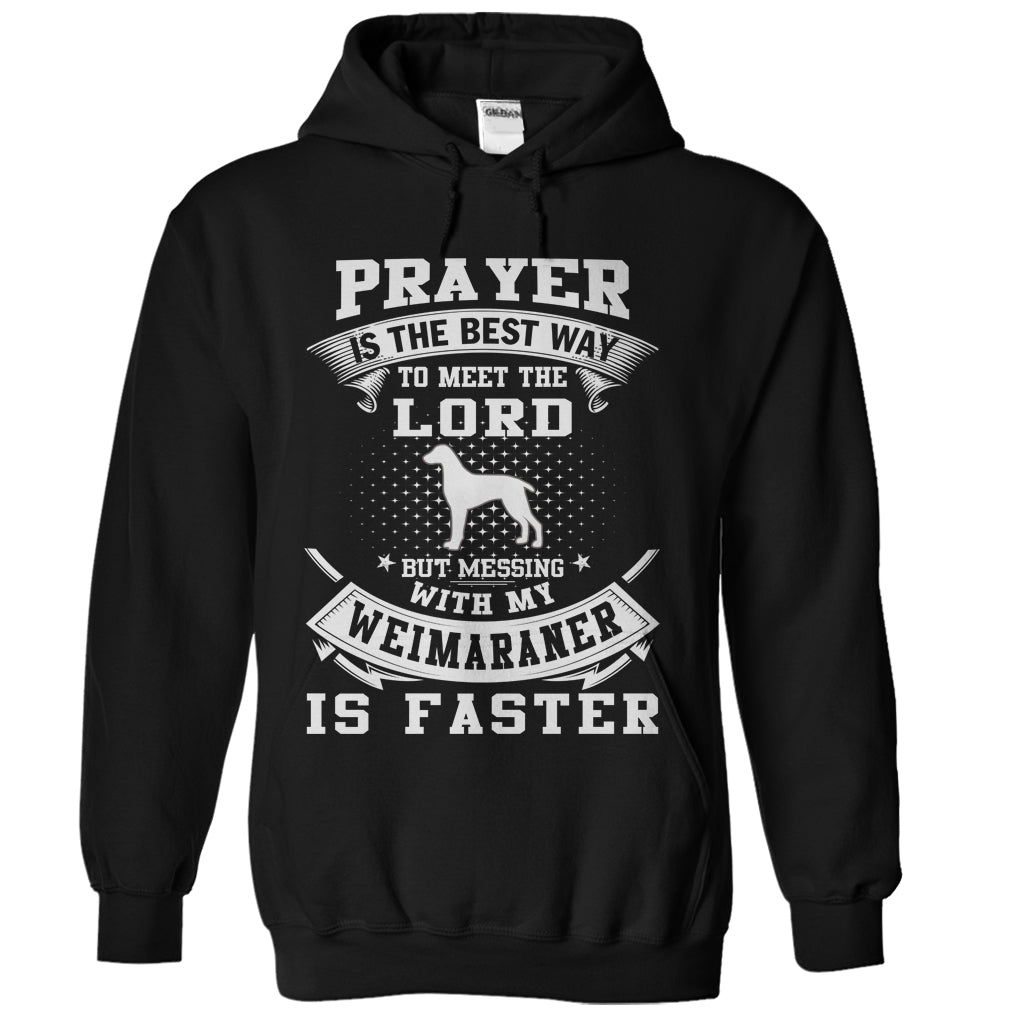 Dont Mess With My Weimaraner