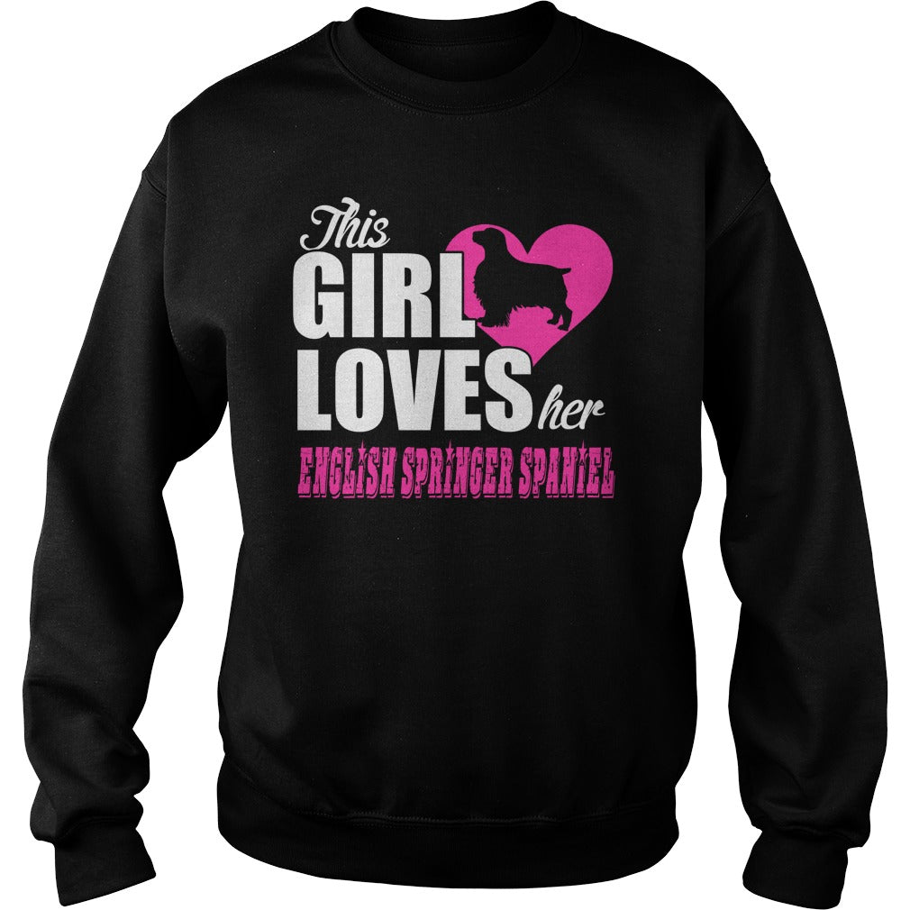 THIS GIRL LOVES HER english springer spaniel