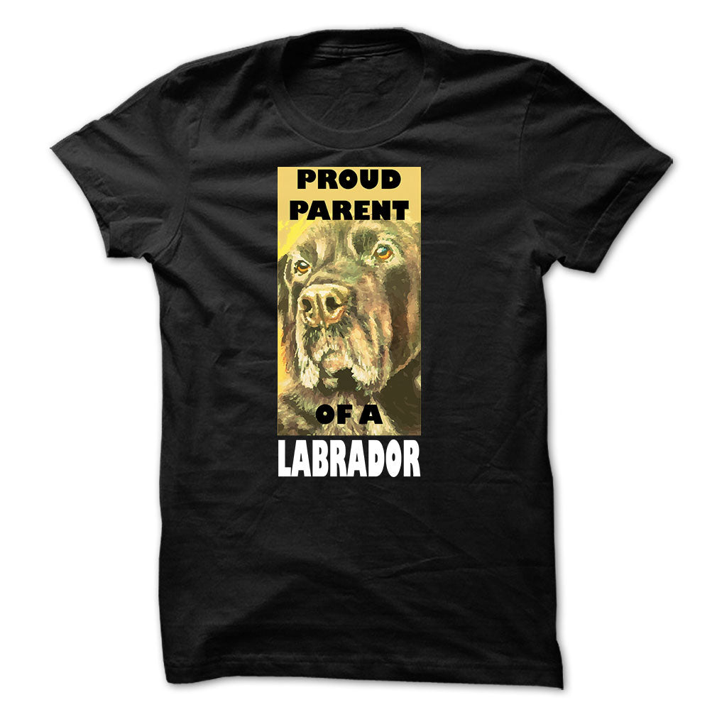Labrador t-shirt - Proud parent of a labrador