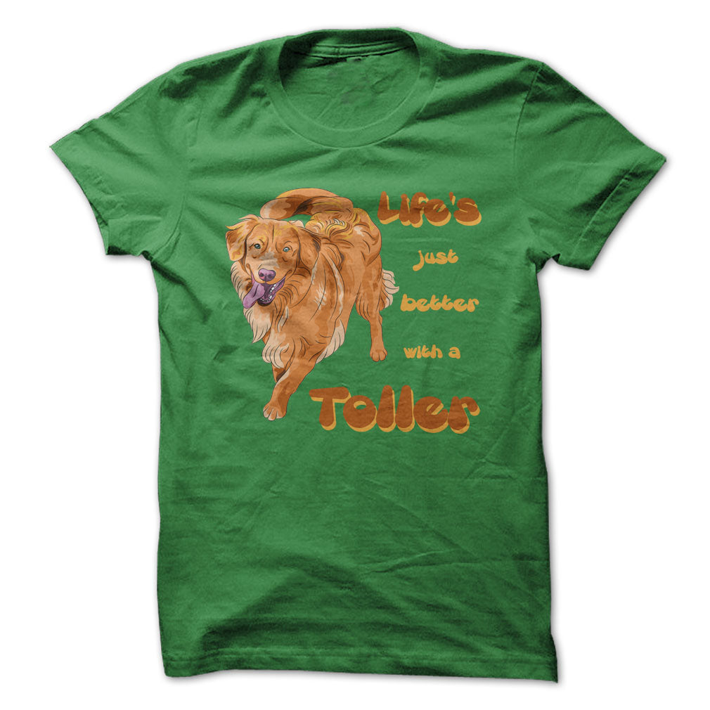 Life is just better with a Toller! For Nova Scotia Duck Tolling Retriever Lovers!