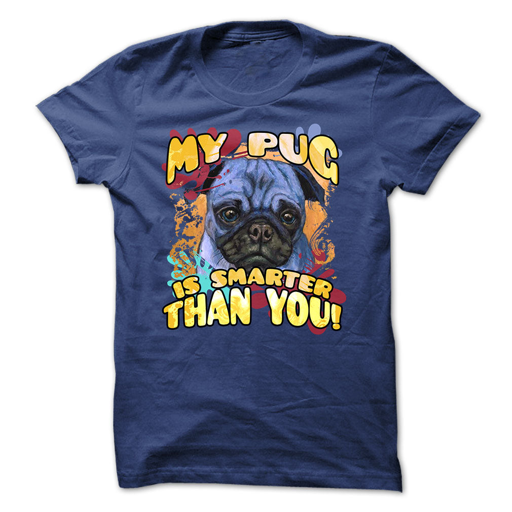Pug t-shirt - My pug is smarter than you!