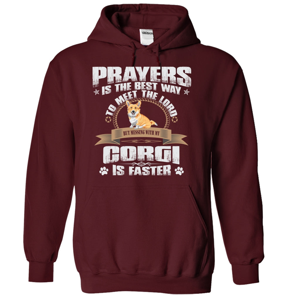 BUT MESSING MY CORGI IS FASTER TSHIRTS