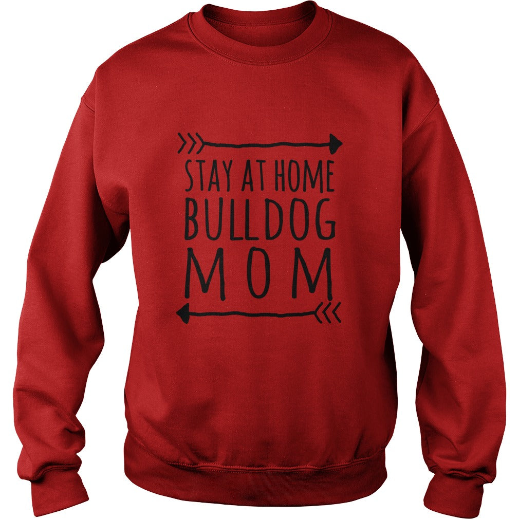 Stay at home BULLDOG mom tshirt