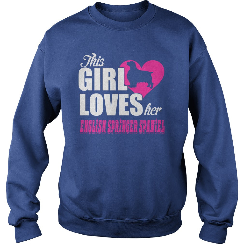 THIS GIRL LOVES HER english springer spaniel