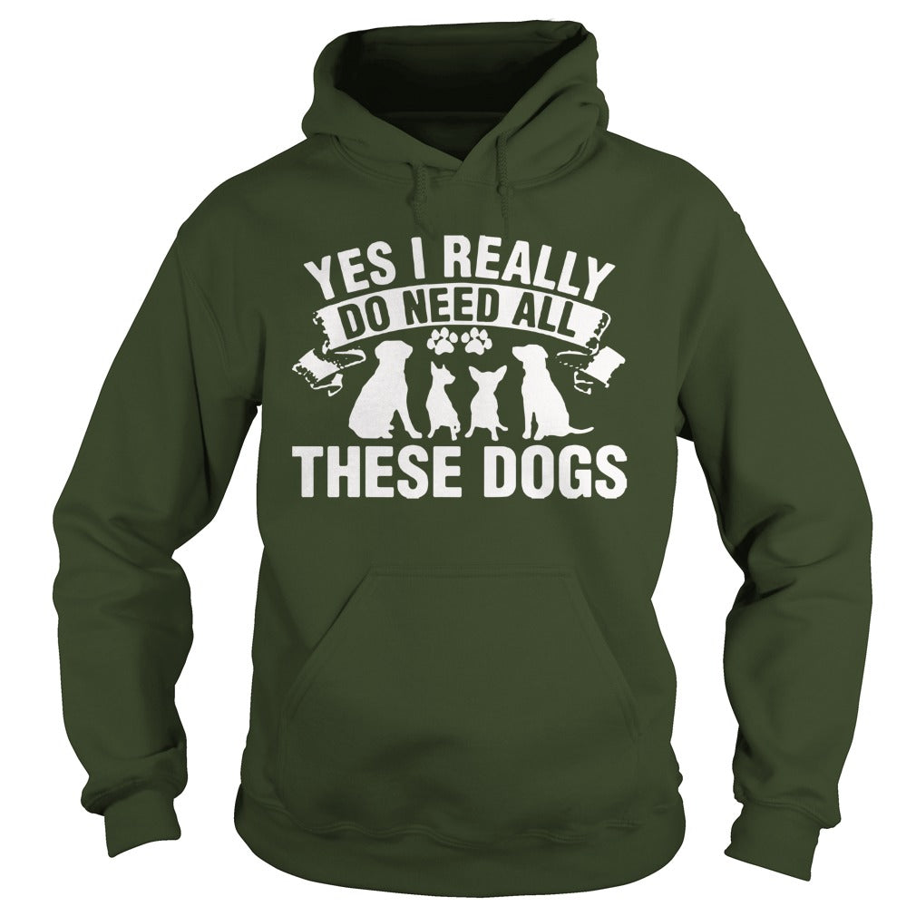 Yes i really do need al these dogs