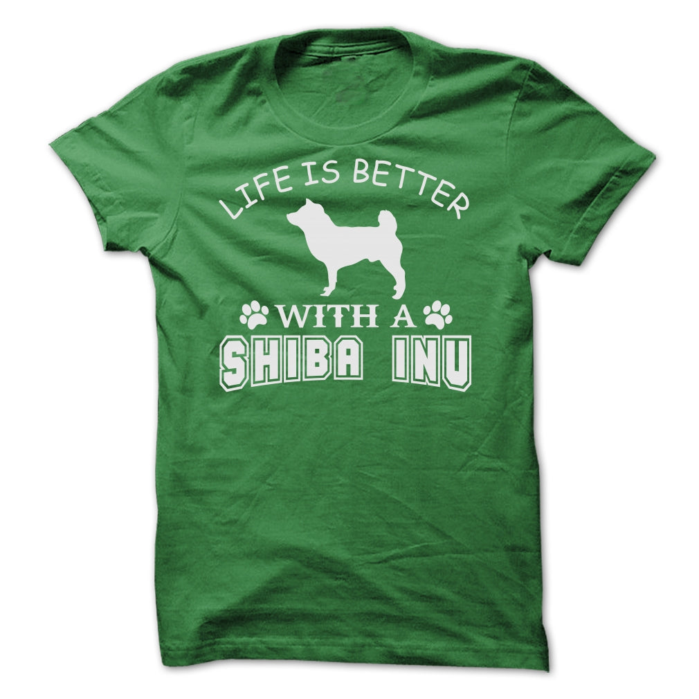 LIFE IS BETTER WITH A SHIBA INU SHIRT