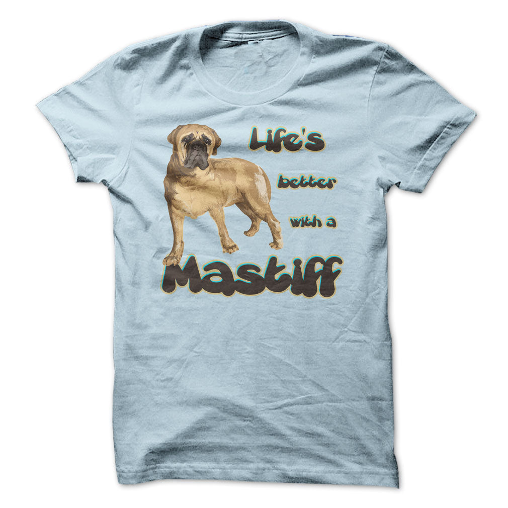 Life is better with a Mastiff!