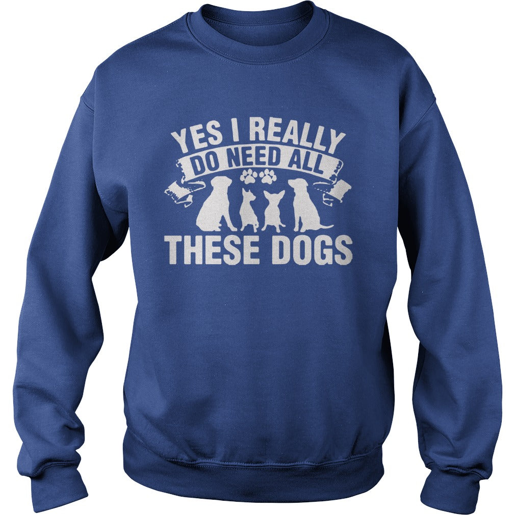 Yes i really do need al these dogs