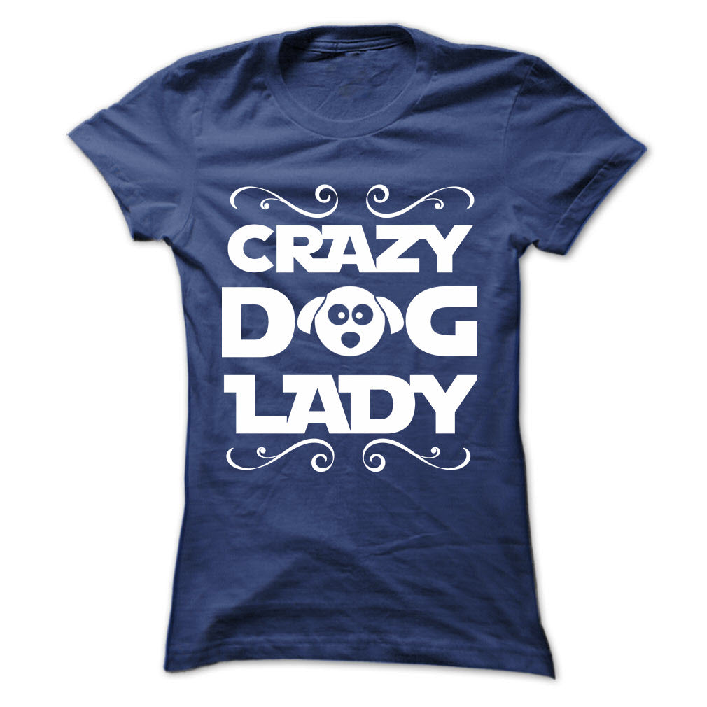 Crazy Dog Lady! For self-confessed dog-loving ladies!