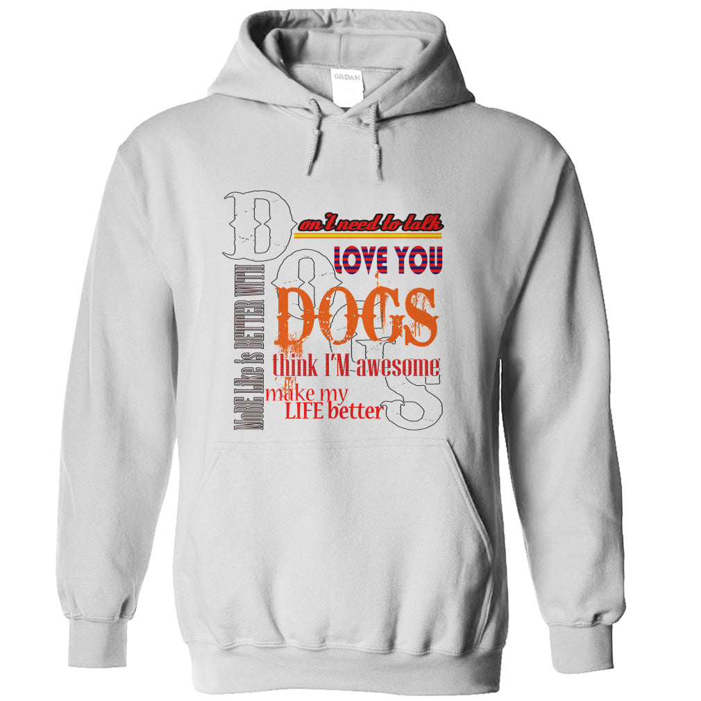 Dogs love you.