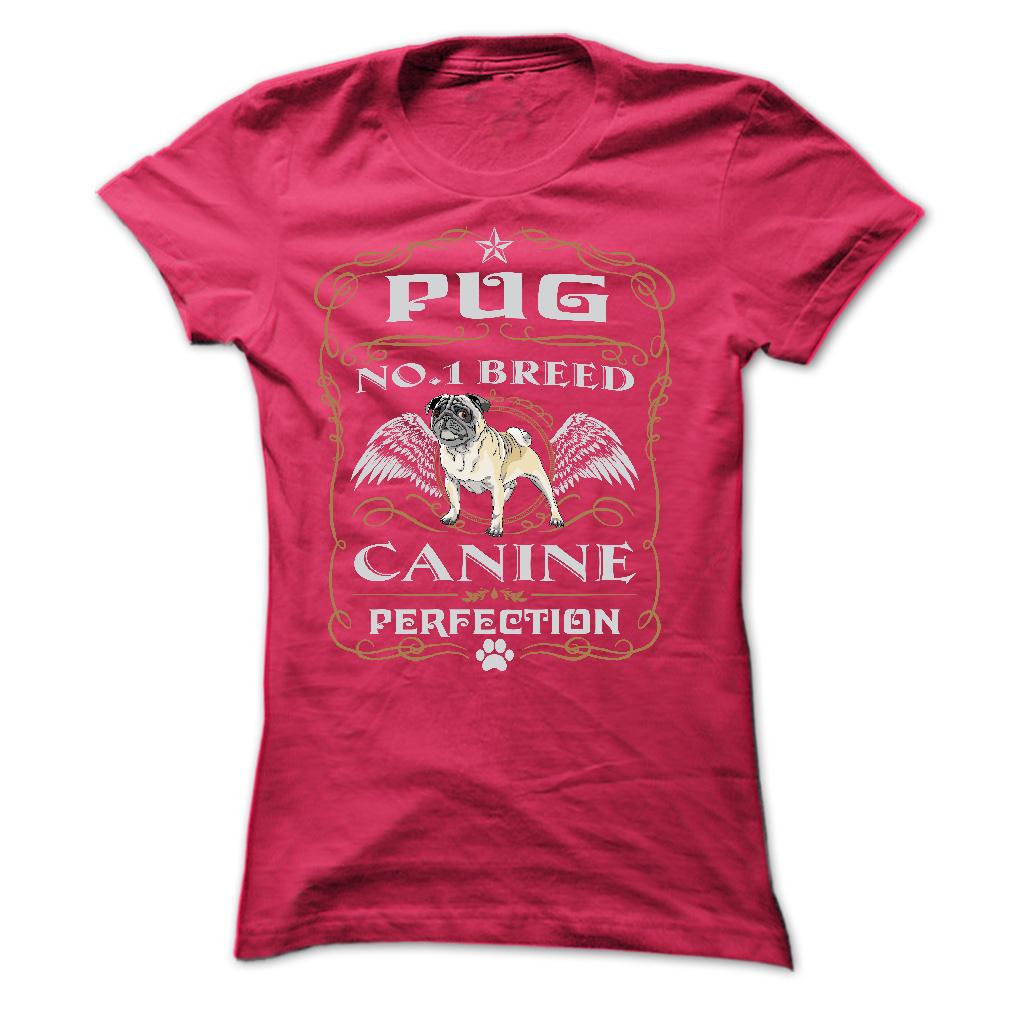 PUG NO 1 BREED CANINE PERFECTION T SHIRTS