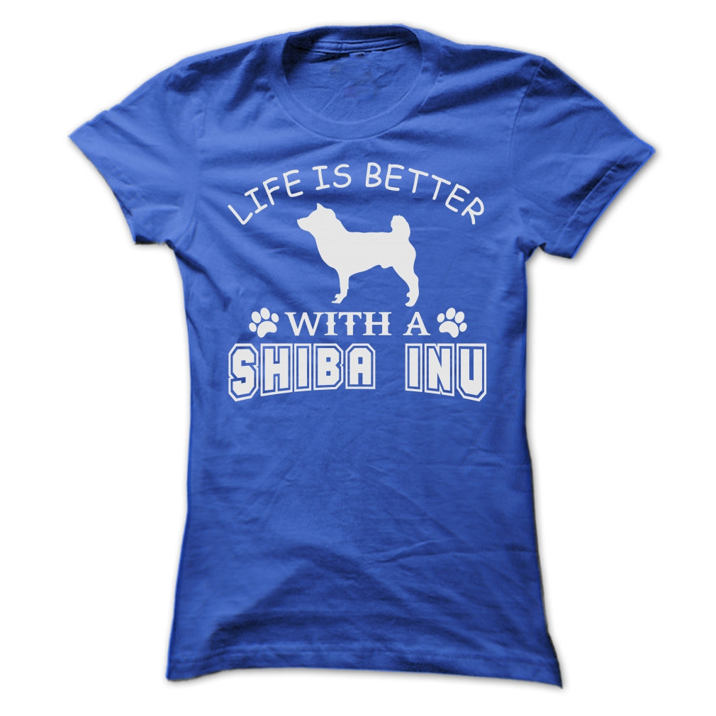 LIFE IS BETTER WITH A SHIBA INU SHIRT