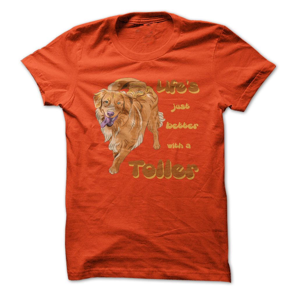 Life is just better with a Toller! For Nova Scotia Duck Tolling Retriever Lovers!