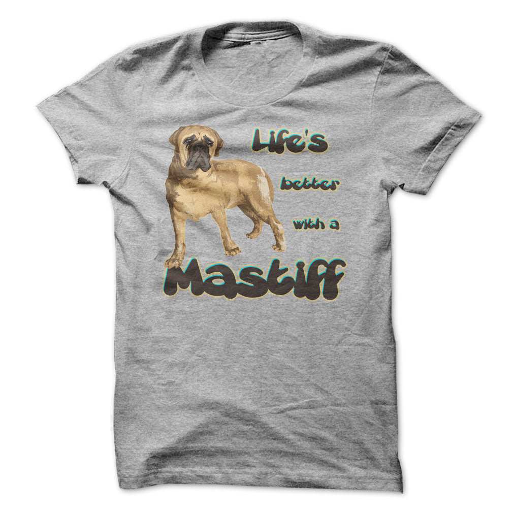 Life is better with a Mastiff!