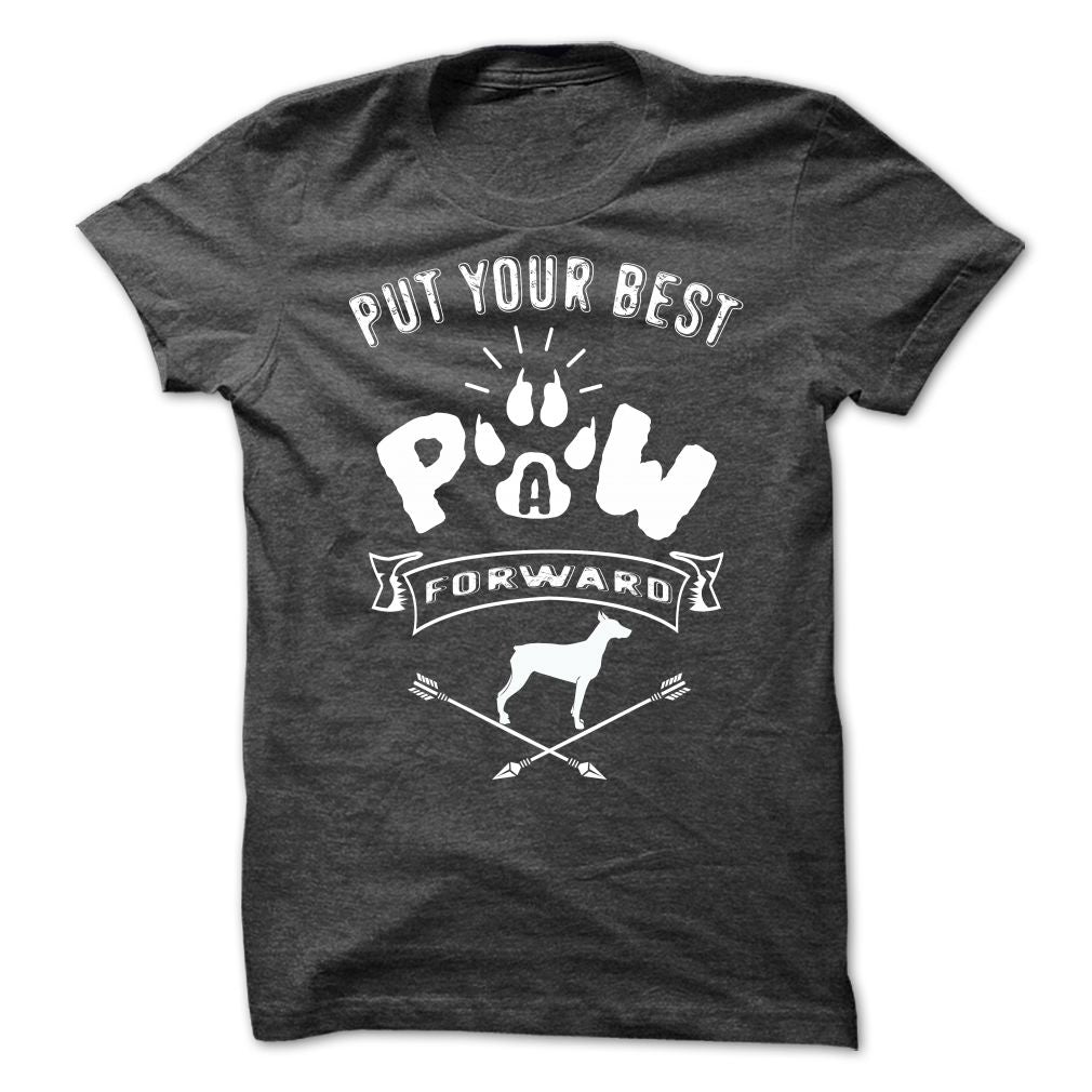 PUT YOUR BEST A PAW FORWARD-doberman pinscher