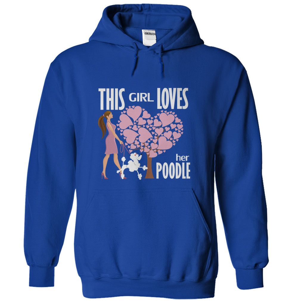 This Girl Loves Her Poodle