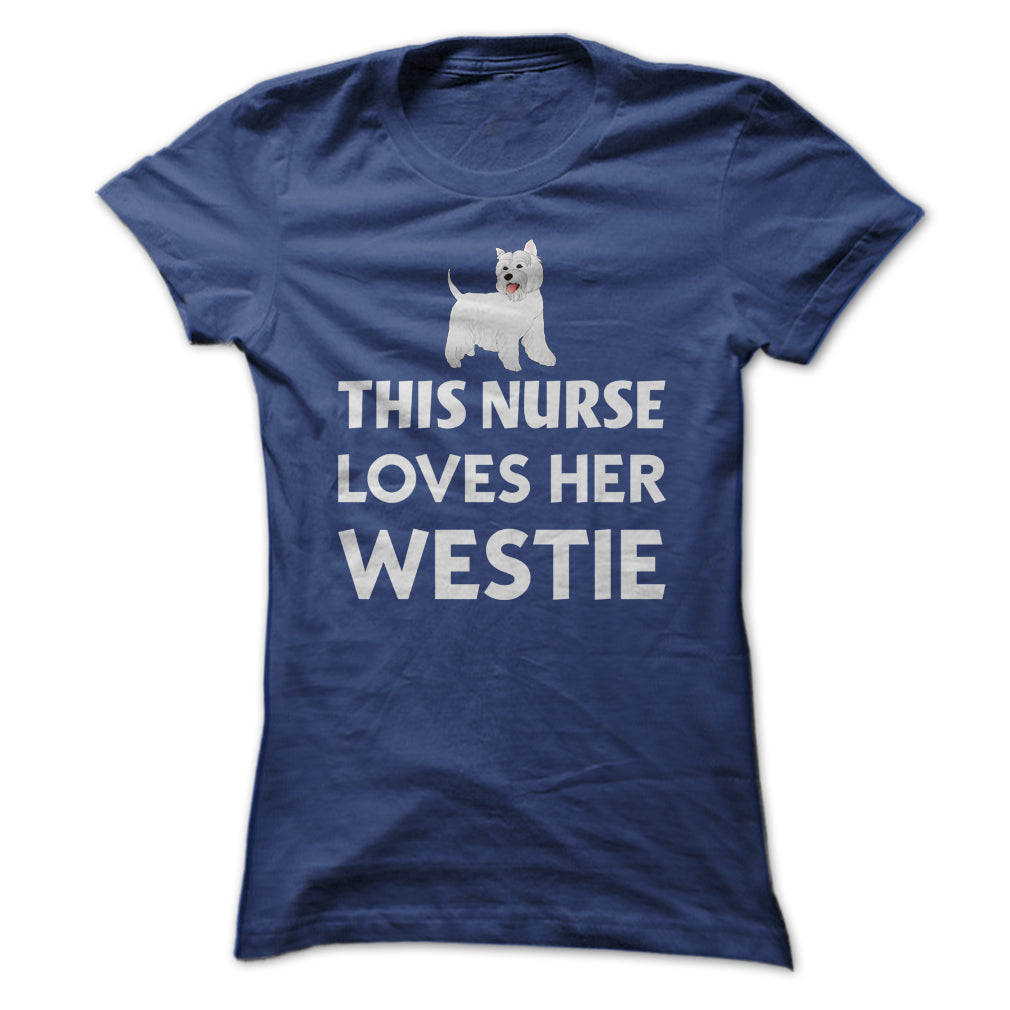 This Nurse Loves Her Westie T Shirt