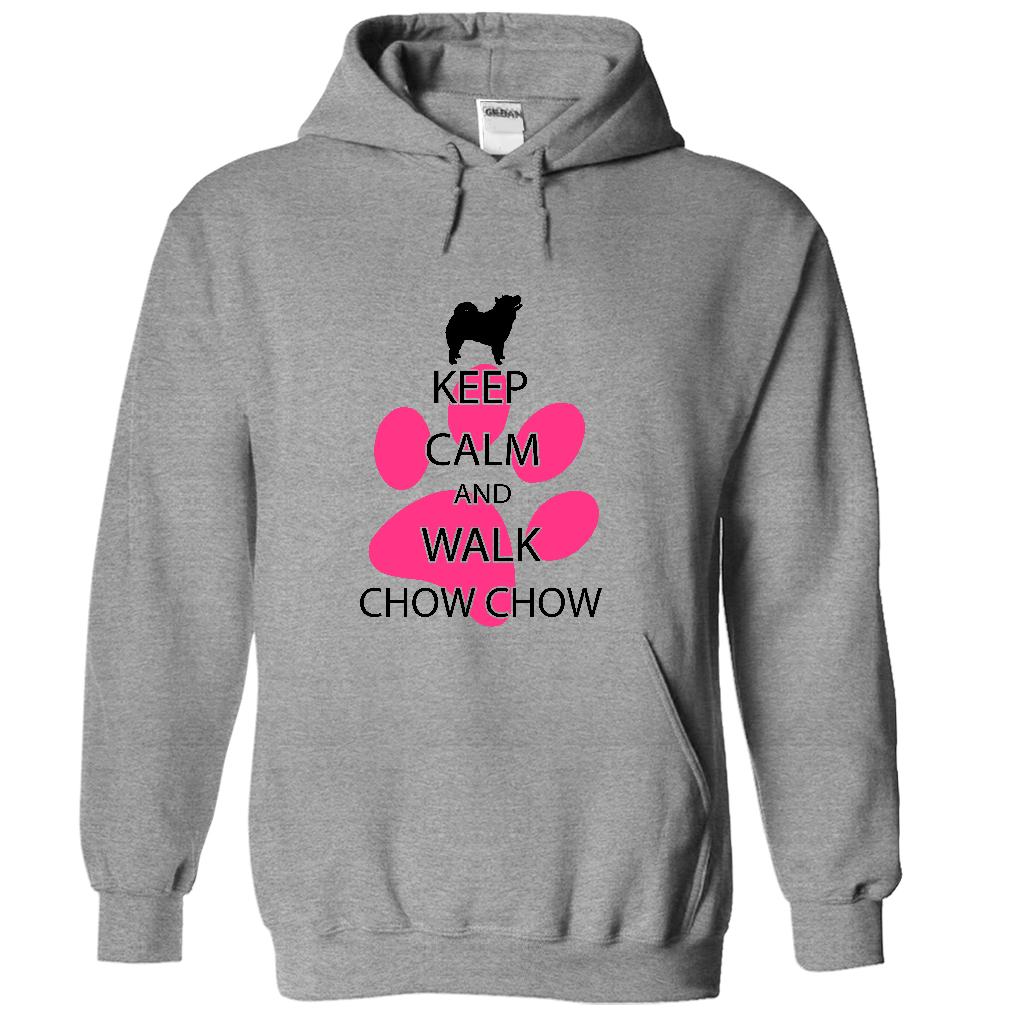 Keep calm and walk CHOW CHOW