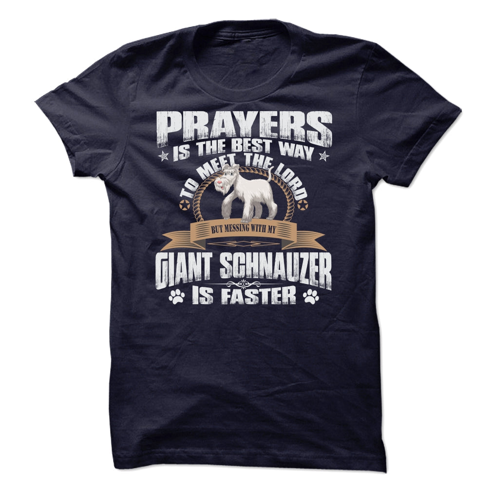BUT MESSING MY GIANT SCHNAUZER IS FASTER TSHIRTS - Test