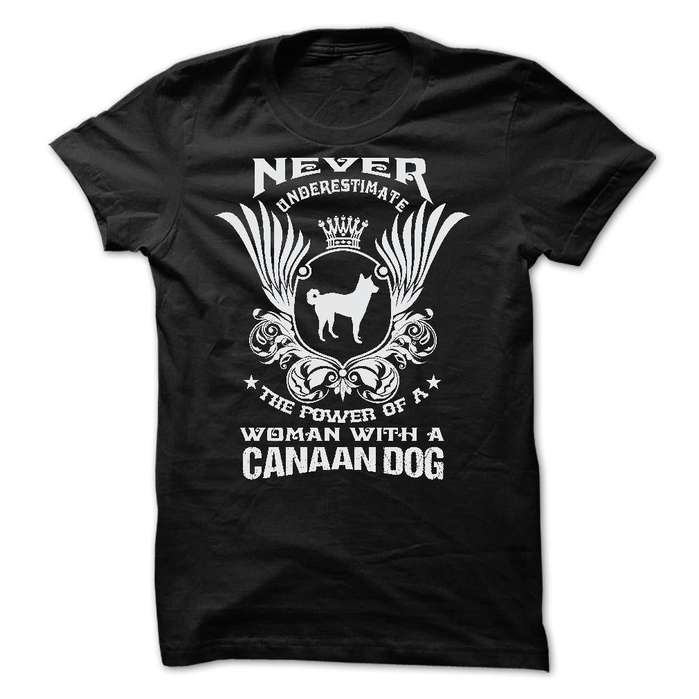 NEVER UNDERESTIMATE THE POWER OF A WOMAN WITH A CANAAN DOG