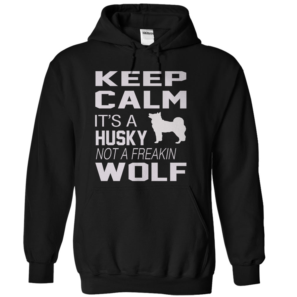 Keep Calm, its a HUSKY not a WOLF