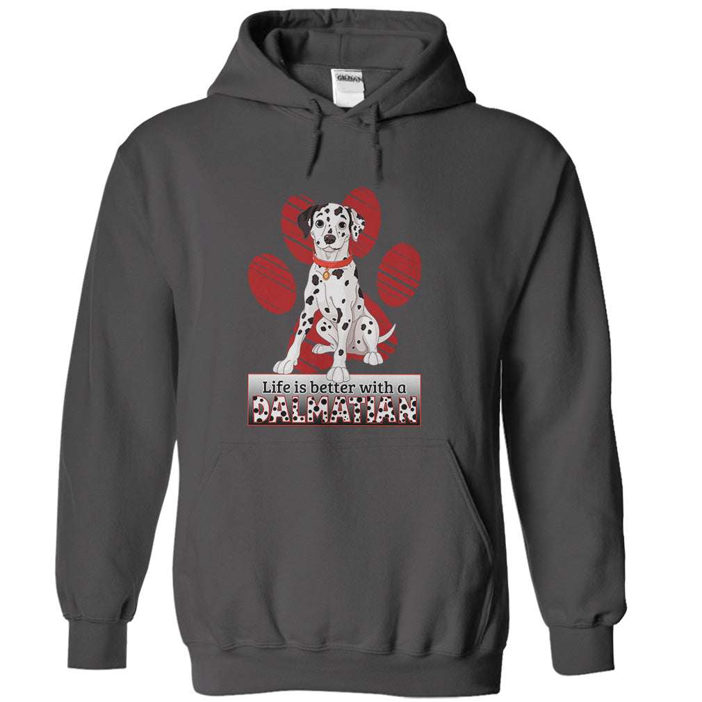 Life is better with a Dalmatian! For Dalmatian lovers!