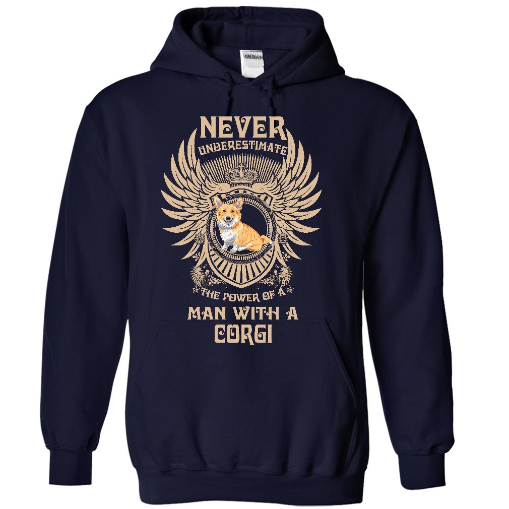 NEVER UNDERESTIMATE THE POWER OF A MAN WITH A CORGI - Limited Edition