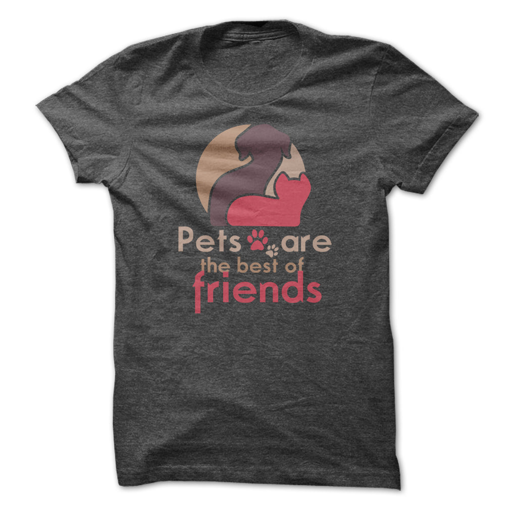 pets are the best of friends