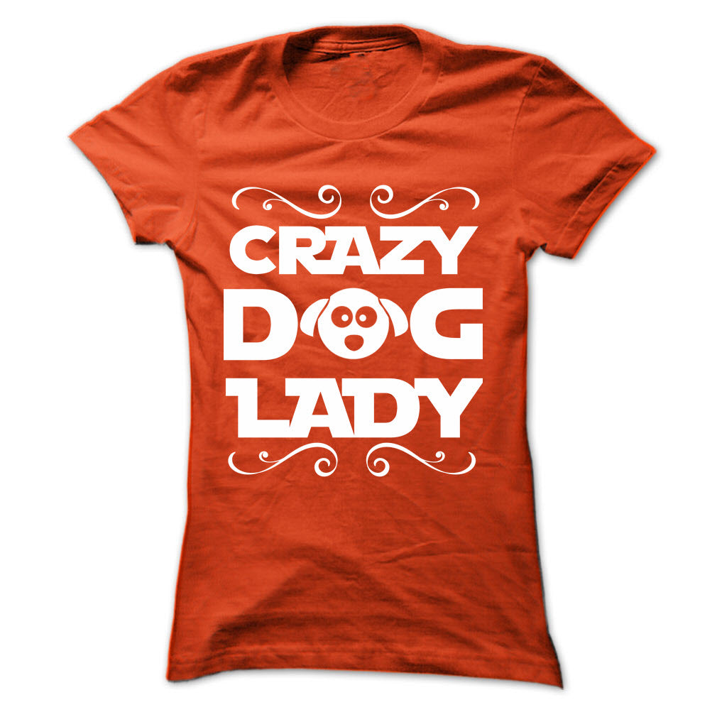 Crazy Dog Lady! For self-confessed dog-loving ladies!