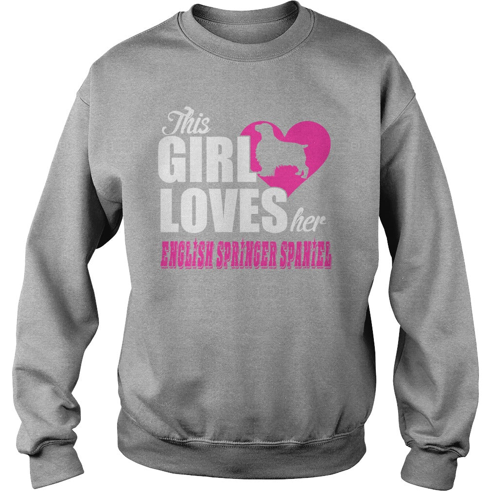 THIS GIRL LOVES HER english springer spaniel