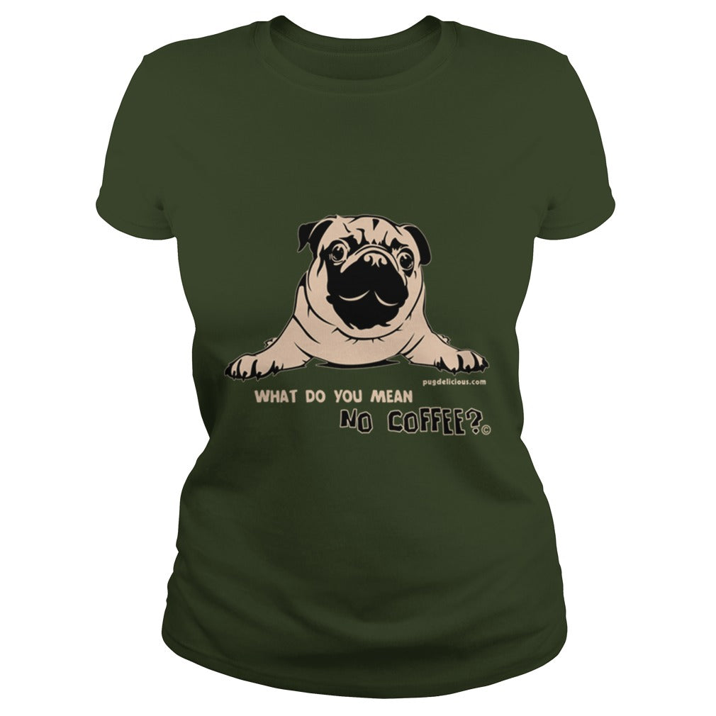 Pug Dog what no coffee Papa Mama Men Women Dogs Lovers Sunfrog Hoodie